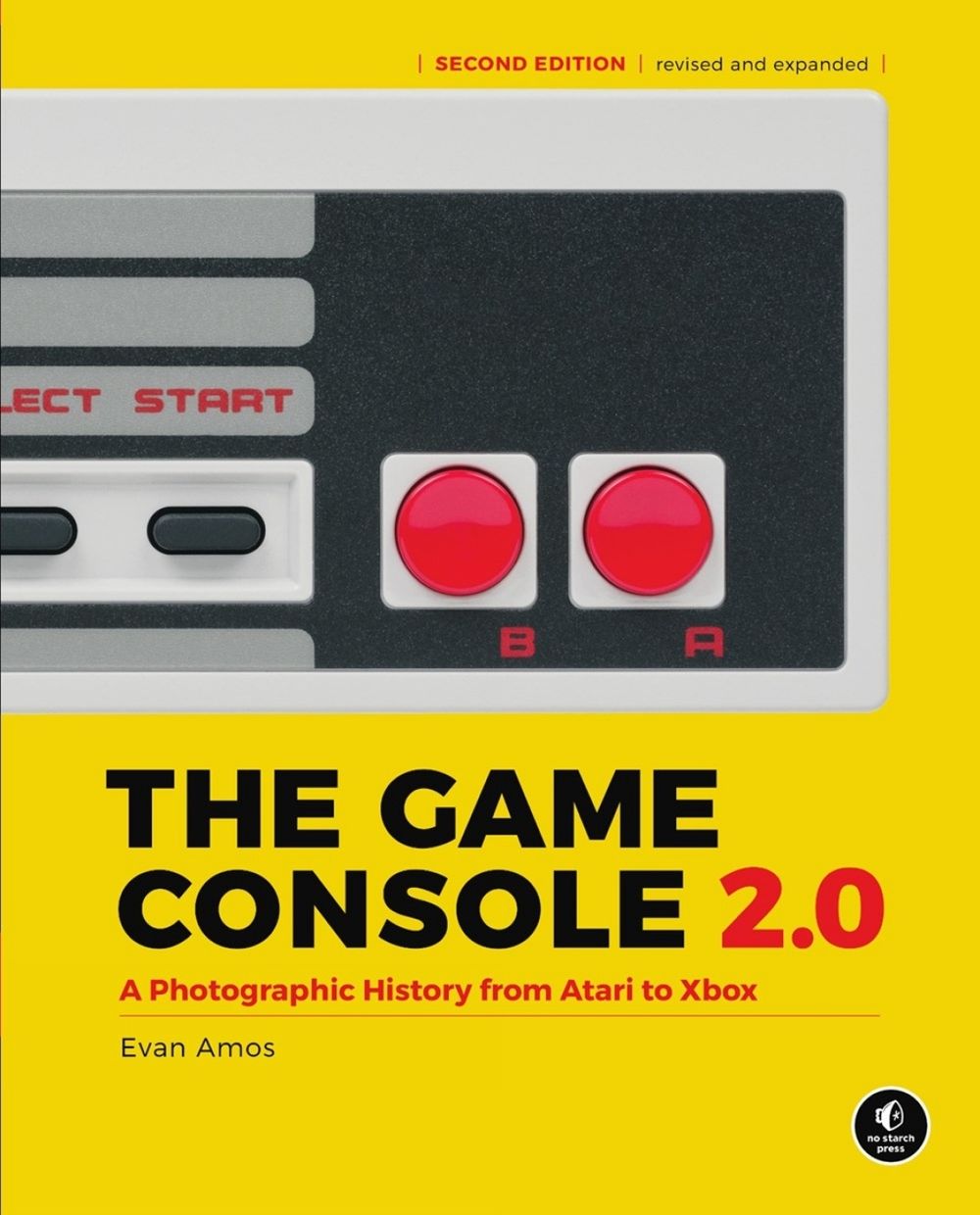 The Game Console, 2nd Edition by Evan Amos - ISBN: 9781718500600