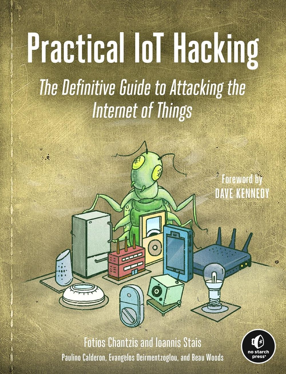 Practical IoT Hacking by Fotios Chantzis - ISBN: 9781718500907
