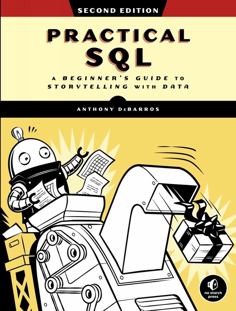 Practical SQL, 2nd Edition by Anthony Debarros - ISBN: 9781718501065