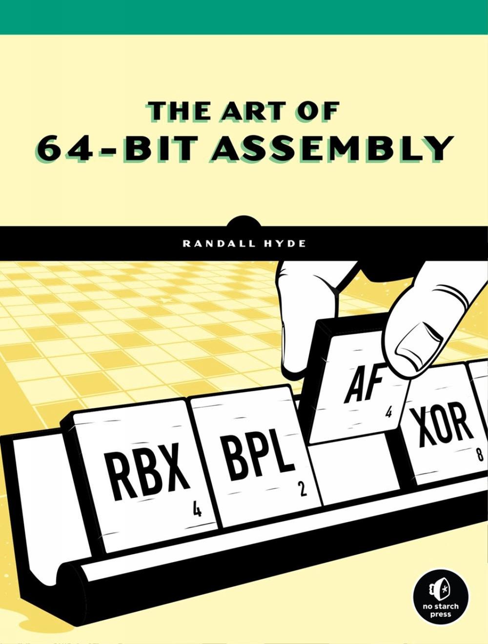 The Art of 64-Bit Assembly, Volume 1, 9781718501089
