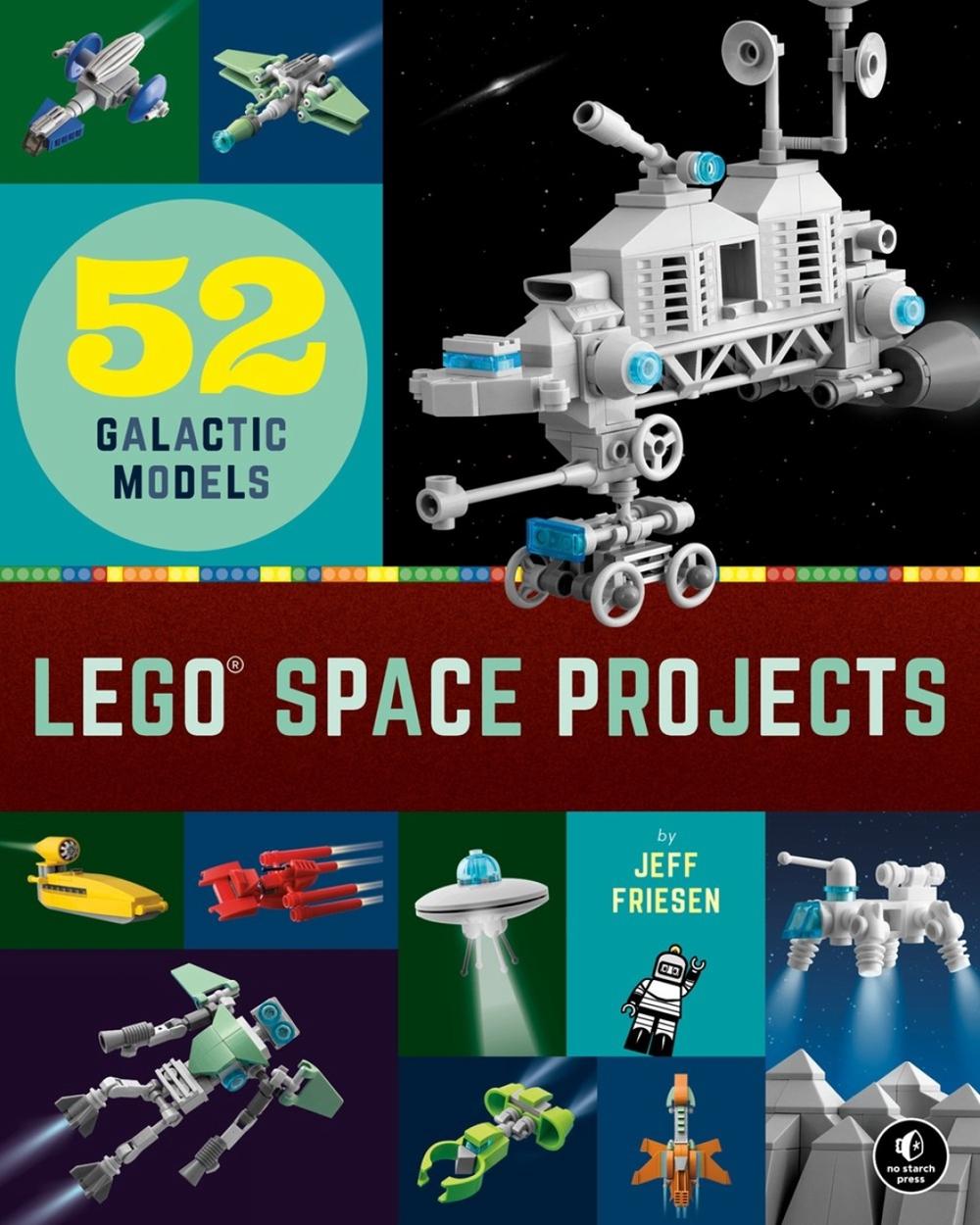 LEGO Space Projects by Jeff Friesen, Hardcover, 9781718501164