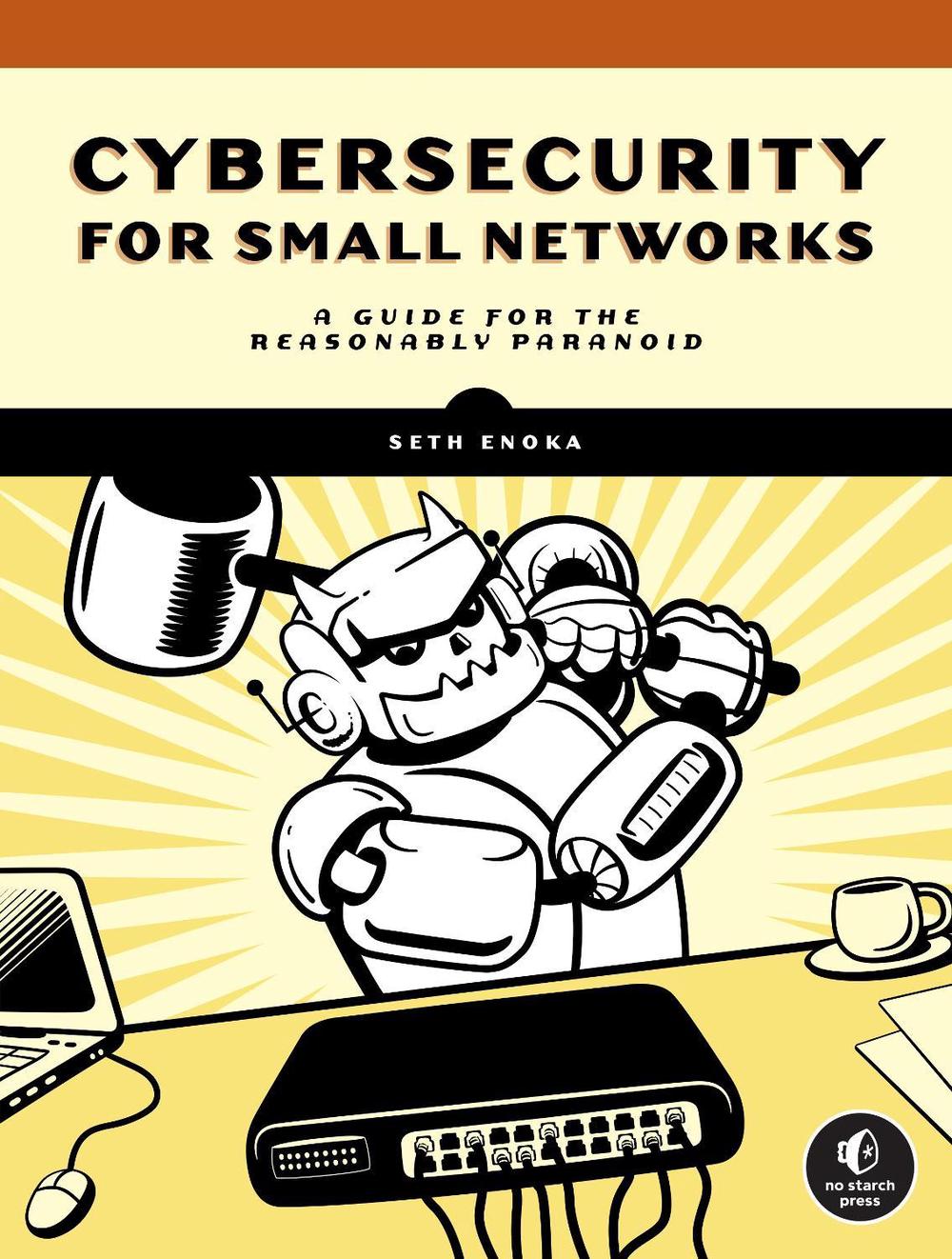 Cybersecurity for Small Networks, 9781718501485