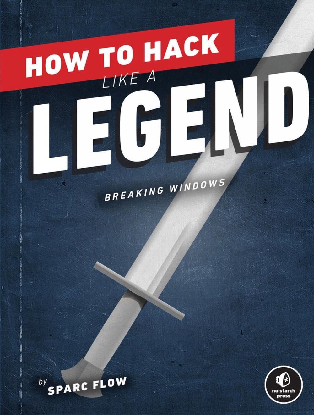 How to Hack Like a Legend, 9781718501508