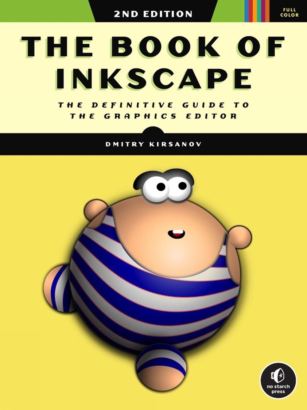 The Book of Inkscape 2nd Edition by Dmitry Kirsanov - ISBN: 9781718501751