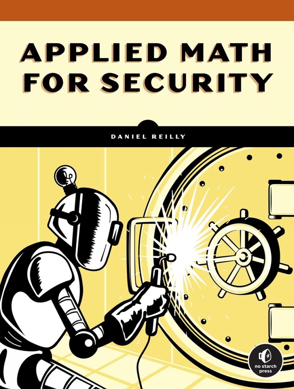 Math for Security by Daniel Reilly - ISBN: 9781718502567