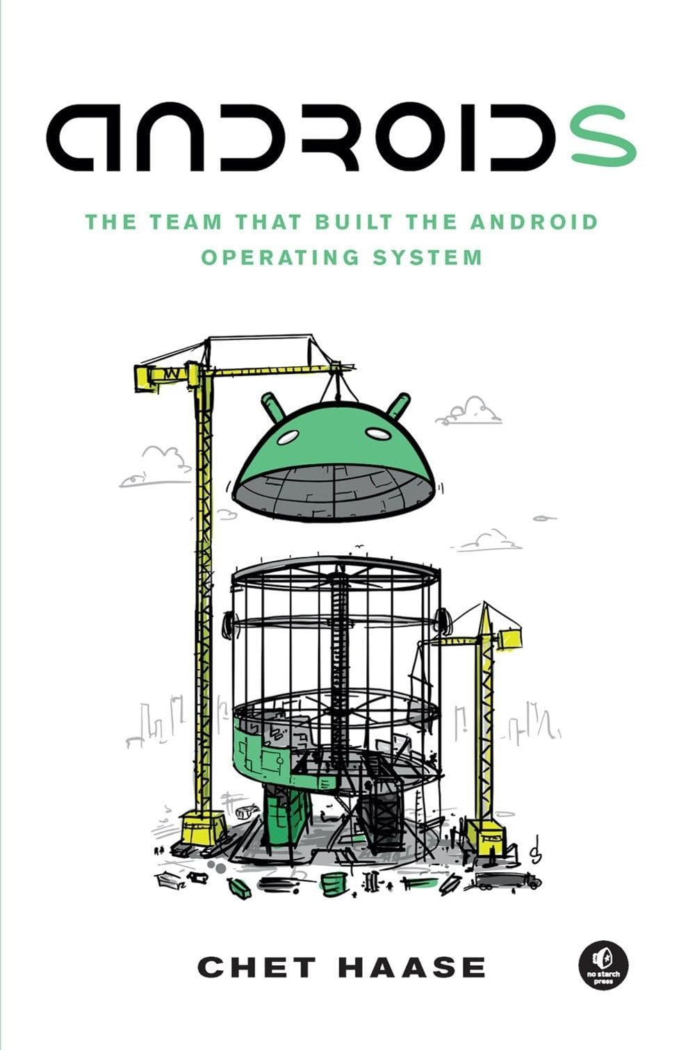 Androids by Chet Haase - ISBN: 9781718502680