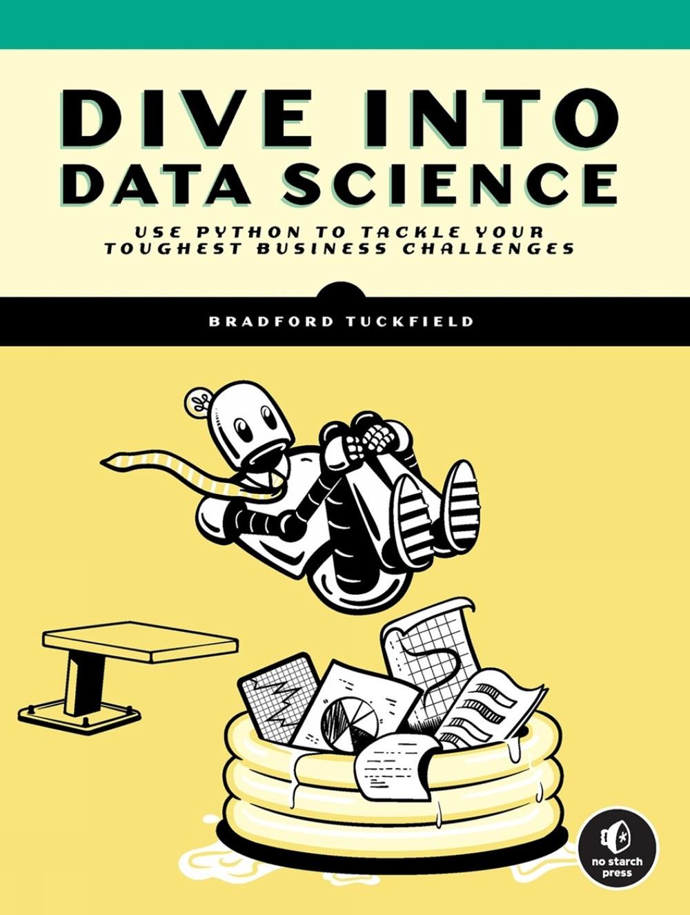 Dive Into Data Science, 9781718502888