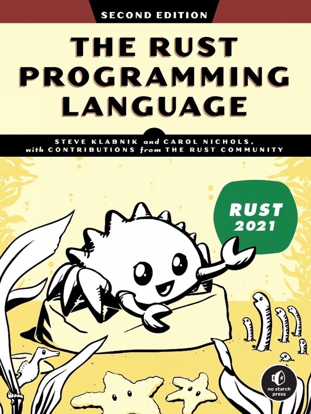 The Rust Programming Language: 2nd Edition by Steve Klabnik - ISBN: 9781718503106