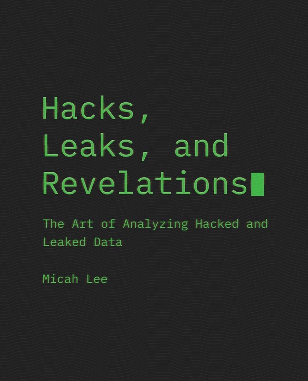 Hacks, Leaks, and Revelations, 9781718503120