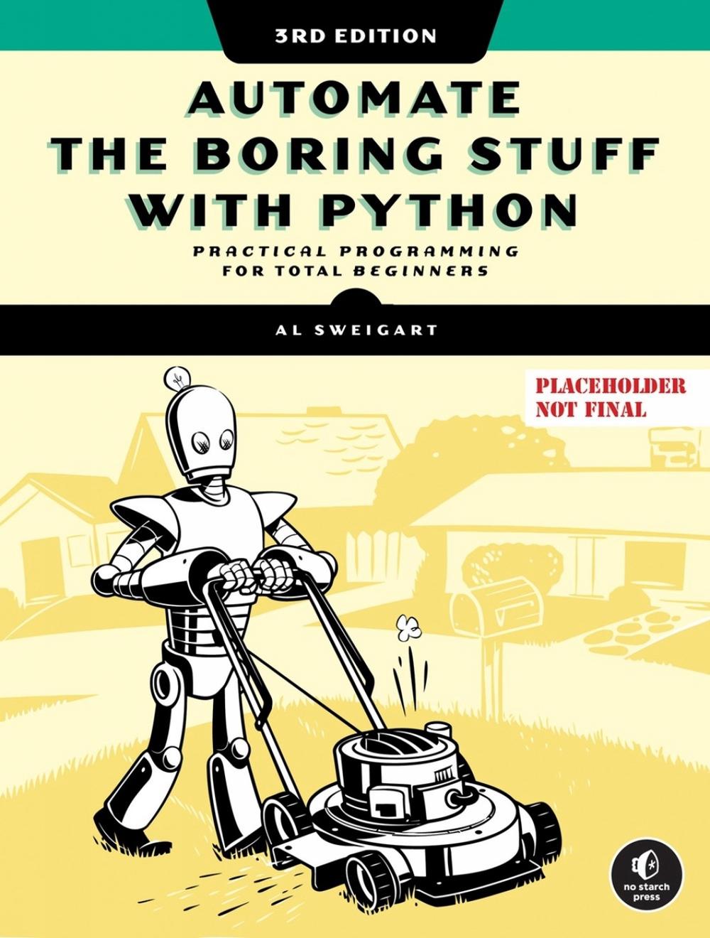Automate the Boring Stuff with Python, 3rd Edition, 9781718503403