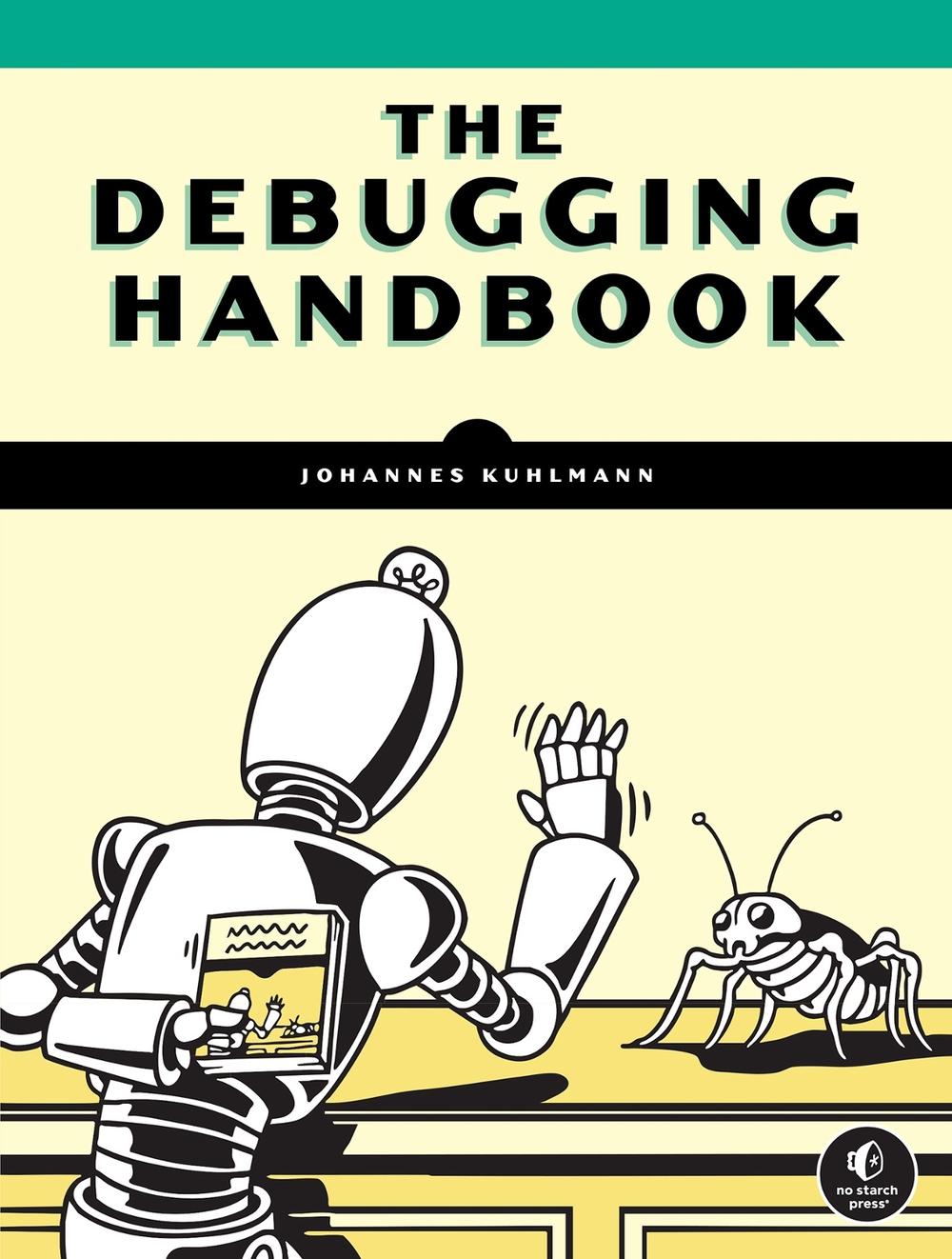 The Debugging Handbook, 9781718504066