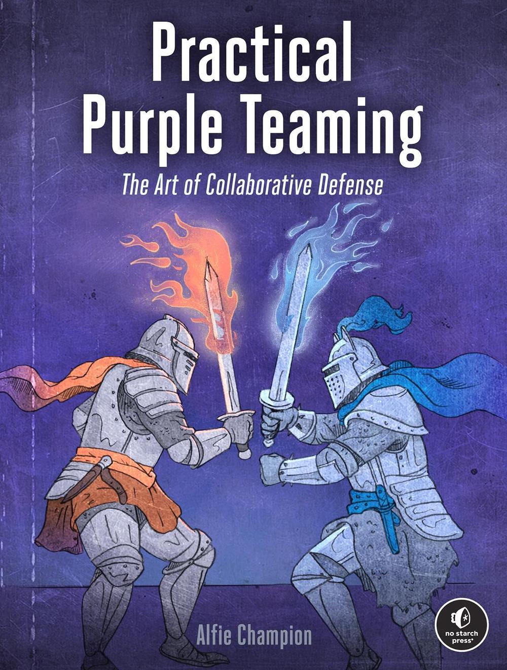 Practical Purple Teaming, 9781718504288