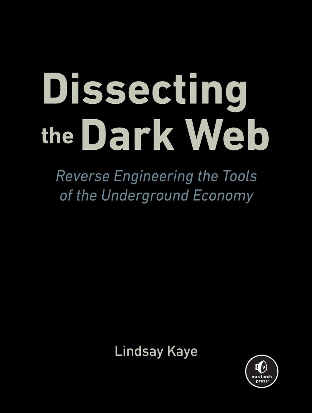 Dissecting the Dark Web, 9781718504608