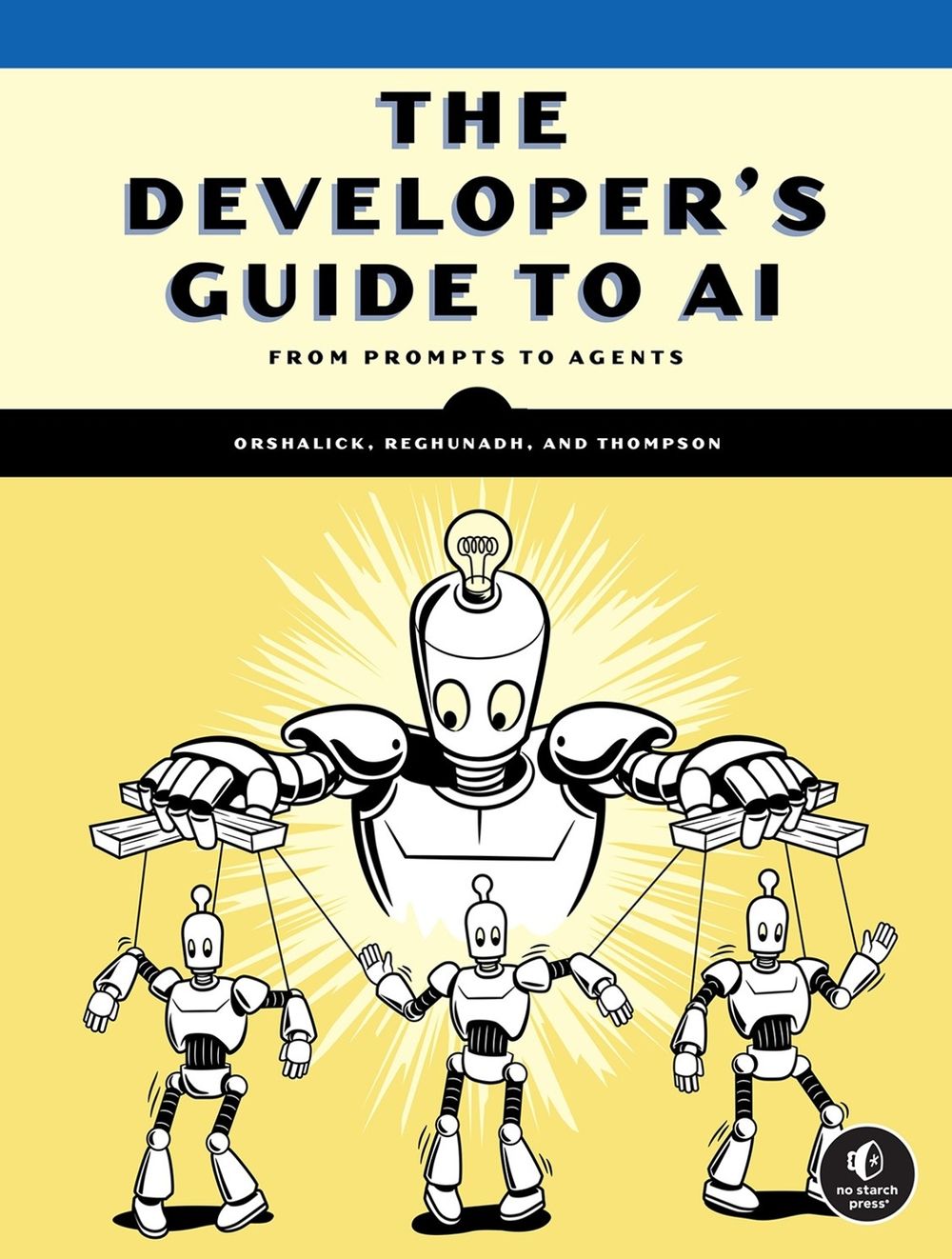 The Developer's Guide to AI by Jacob Orshalick - ISBN: 9781718504769
