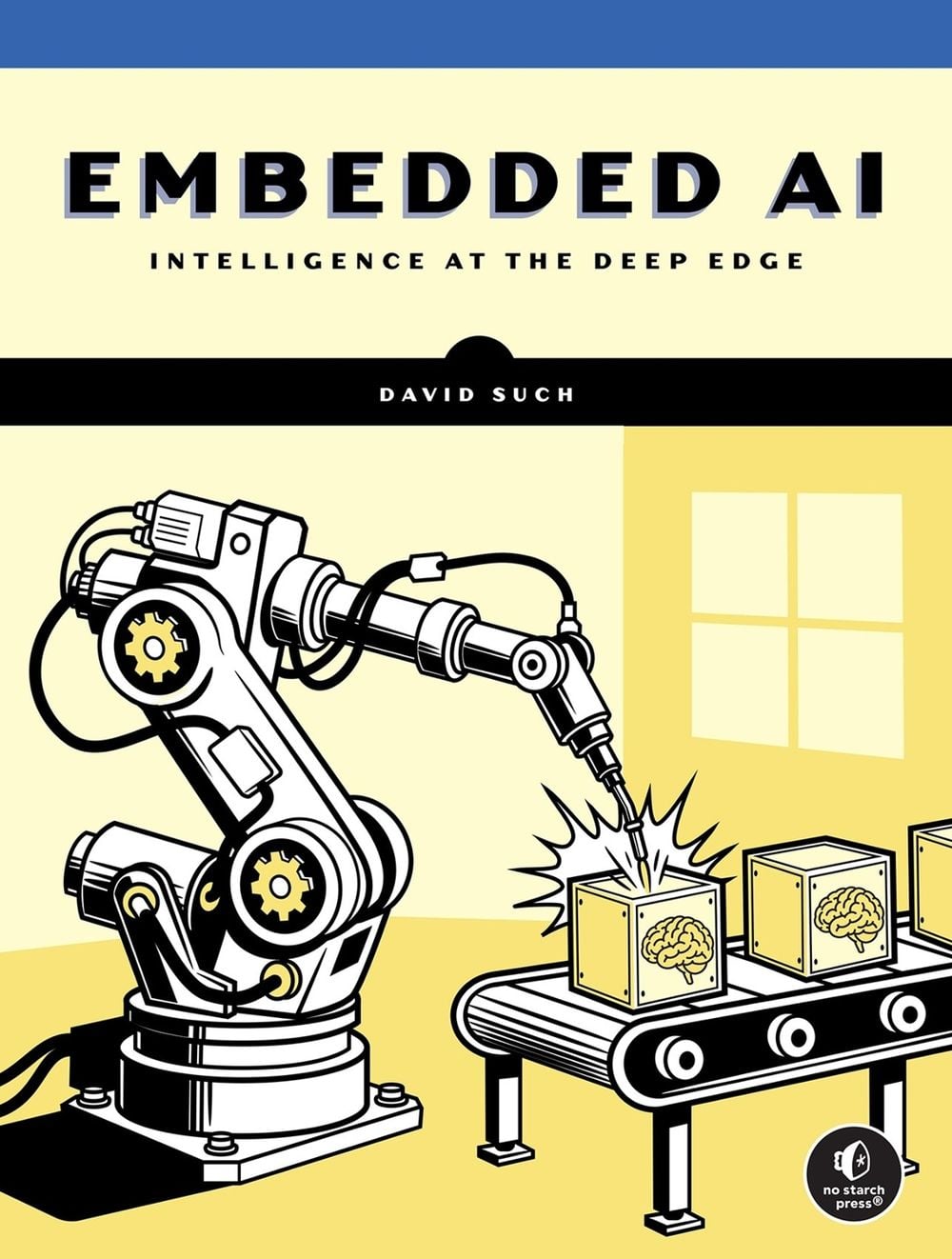 Embedded AI by David Such - ISBN: 9781718504905