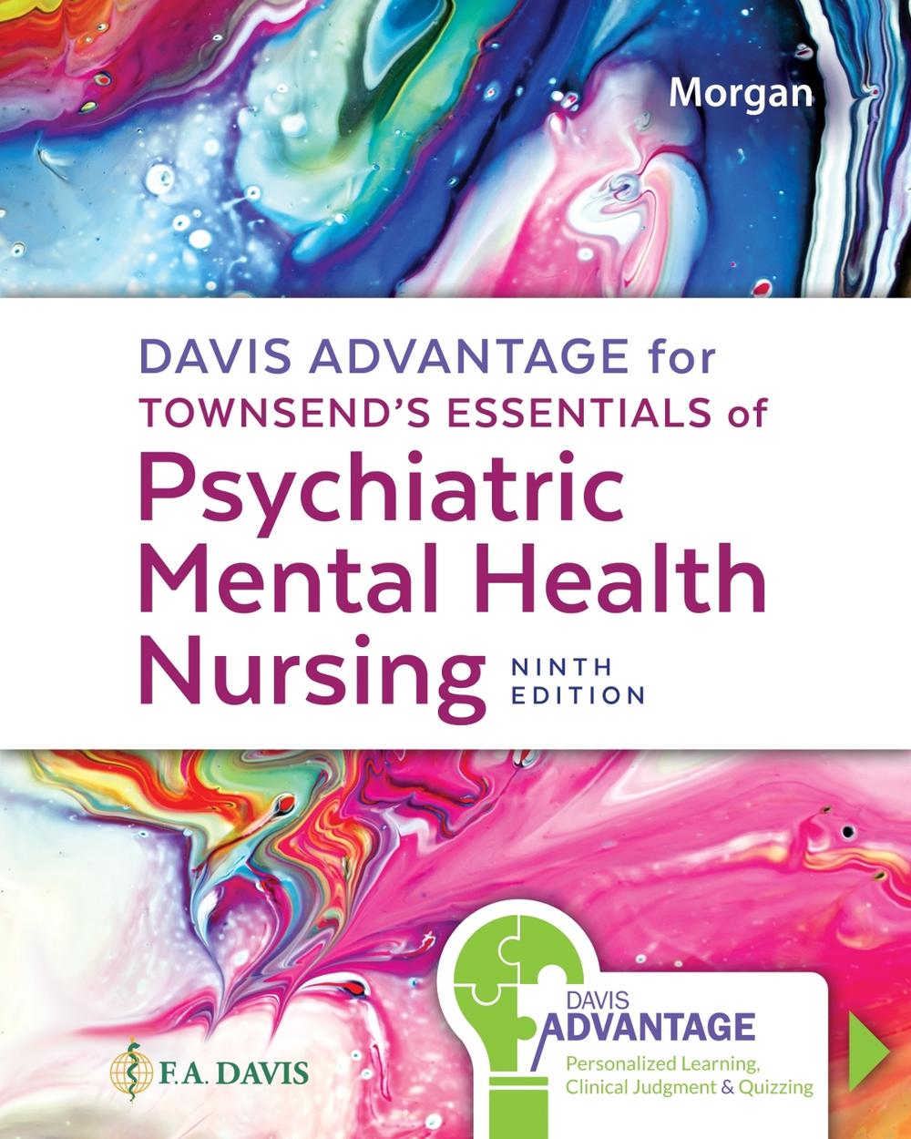 Davis Advantage for Townsend's Essentials of Psychiatric Mental Health Nursing by Karyn I. Morgan - ISBN: 9781719645768