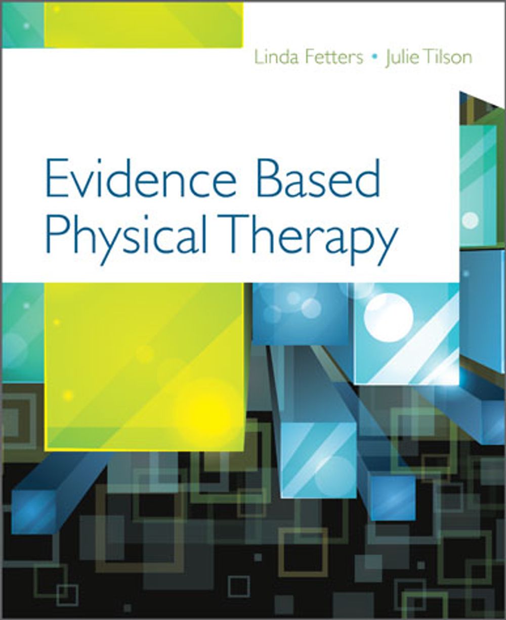 Evidence Based Physical Therapy by Julie Tilson - ISBN: 9781719650922