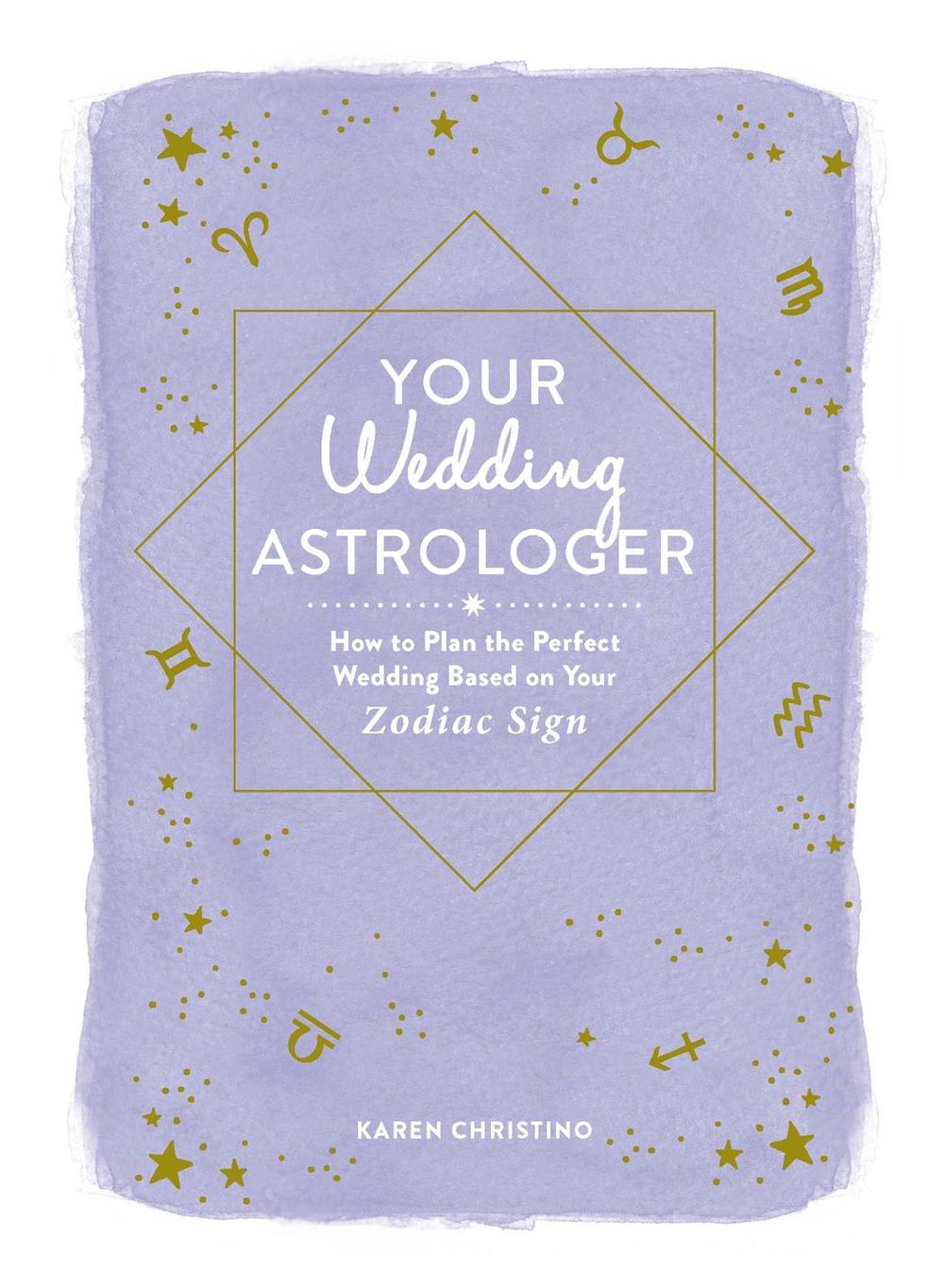 Your Wedding Astrologer by Karen Christino - ISBN: 9781721400232