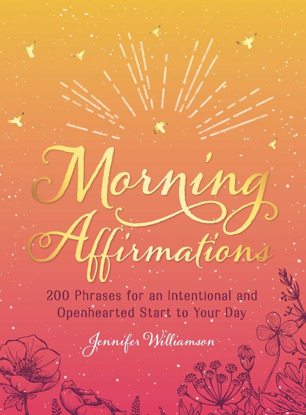 Morning Affirmations by Jennifer Williamson - ISBN: 9781721400348