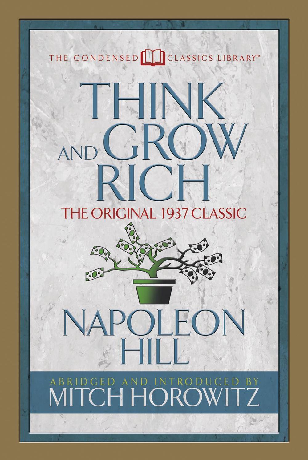Think and Grow Rich (Condensed Classics), 9781722500290