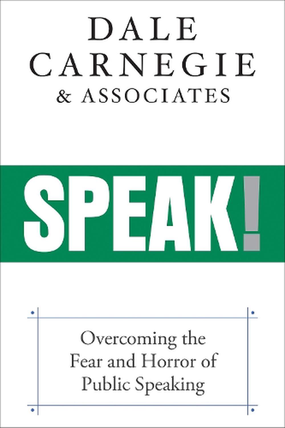 Speak He Dale Carnegie Method For Public Speaking Master By Dale 