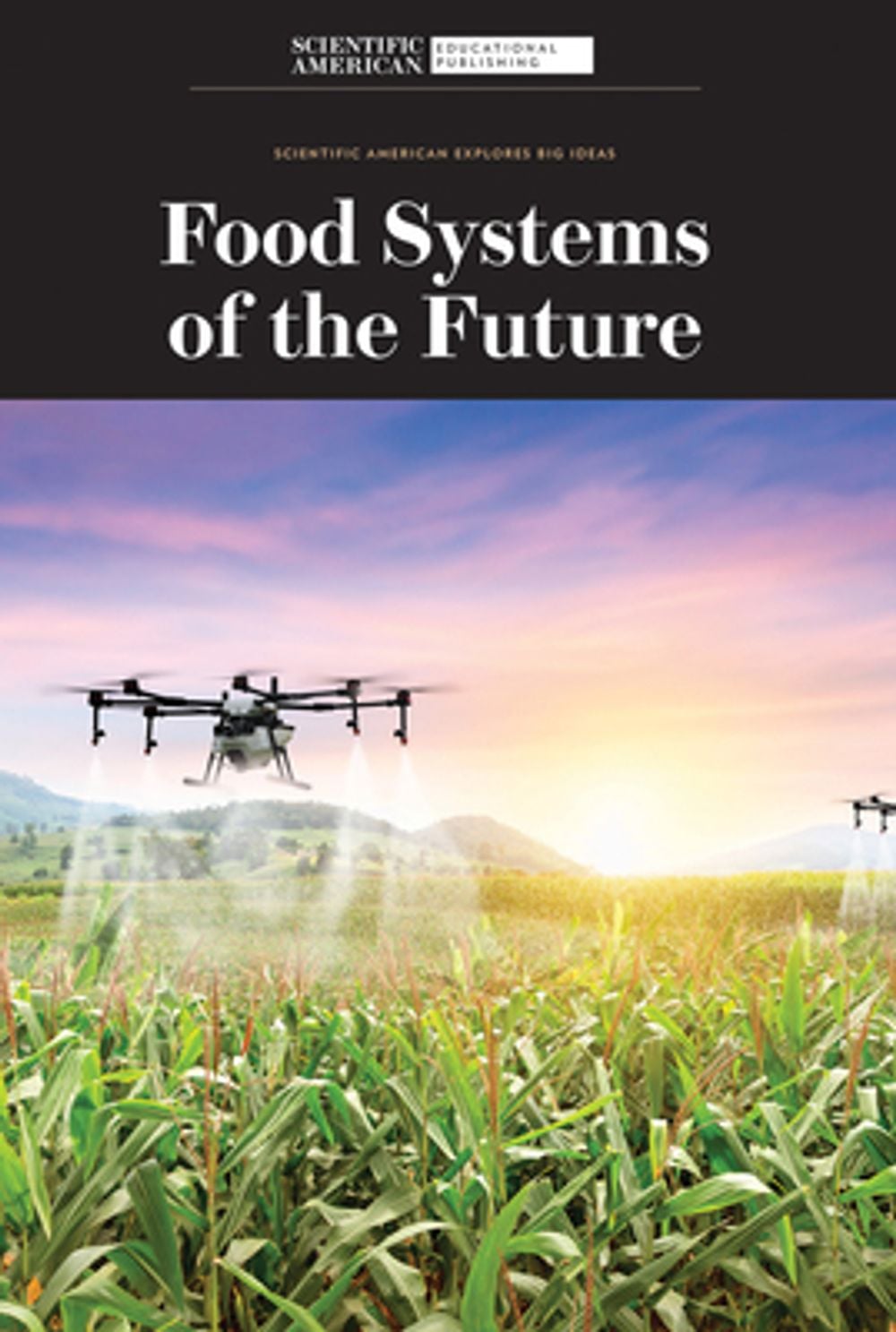 Food Systems of the Future by Scientific American Editors - ISBN: 9781725350366