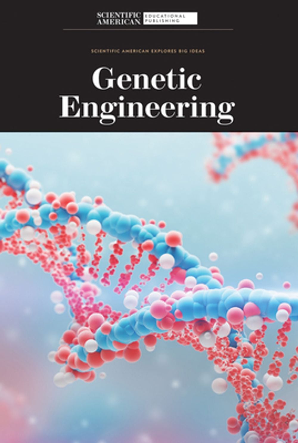 Genetic Engineering by Scientific American Editors - ISBN: 9781725350427