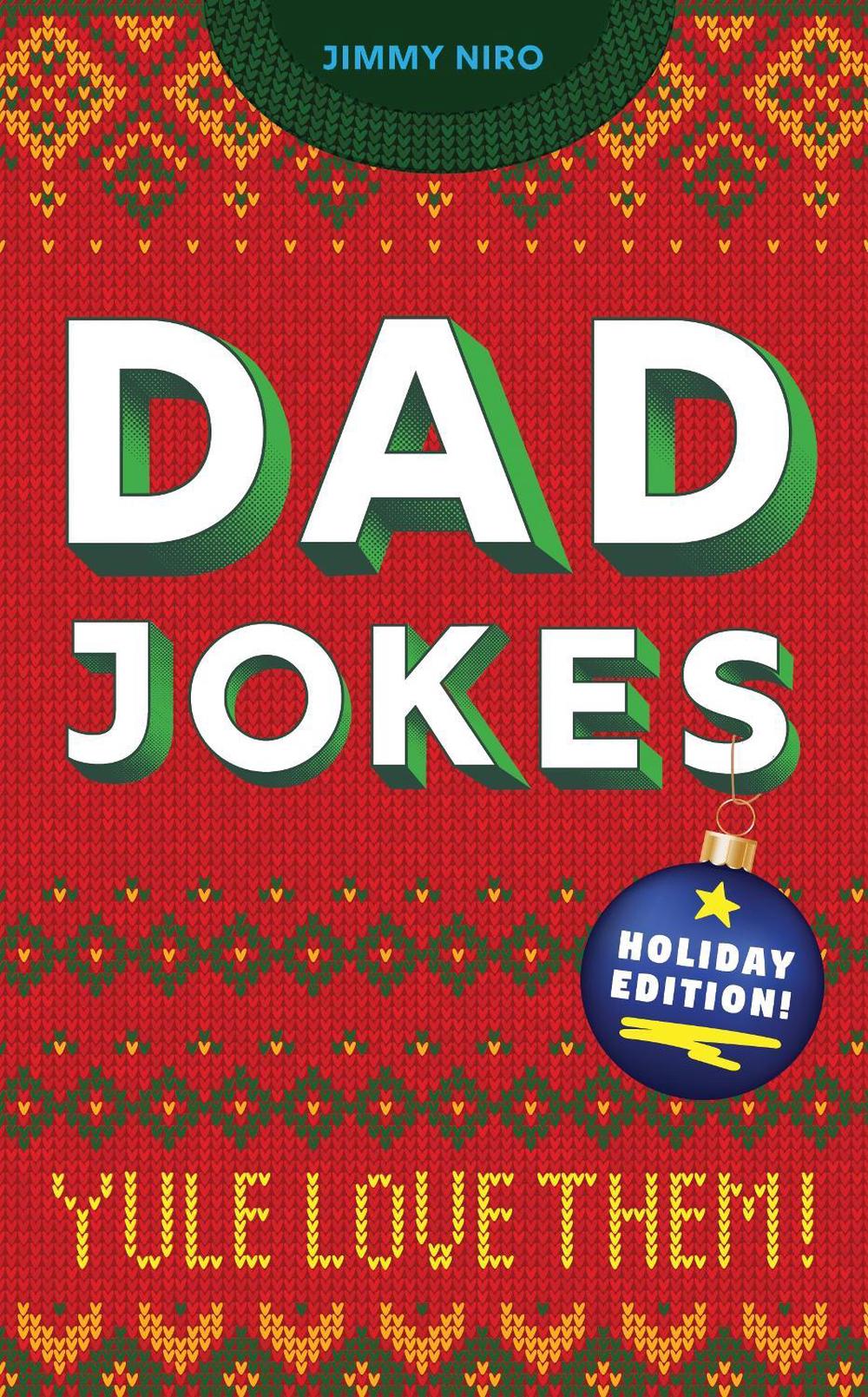 Dad Jokes Holiday Edition by Jimmy Niro - ISBN: 9781728200200