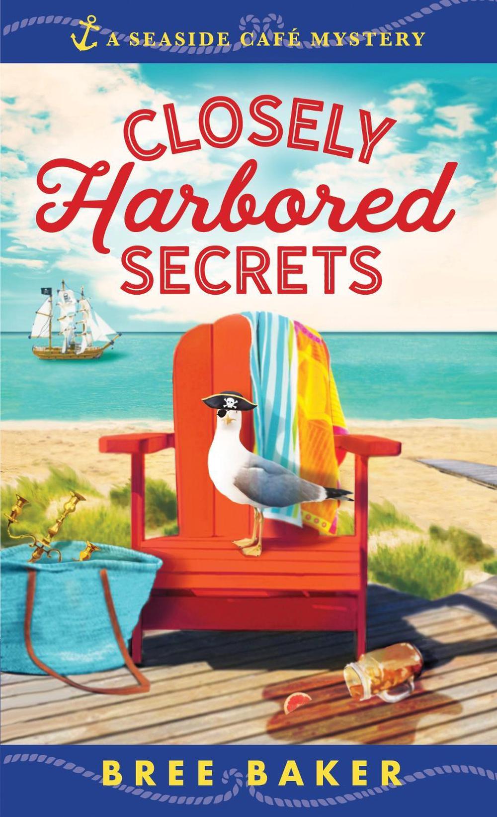 Closely Harbored Secrets by Bree Baker - ISBN: 9781728205755
