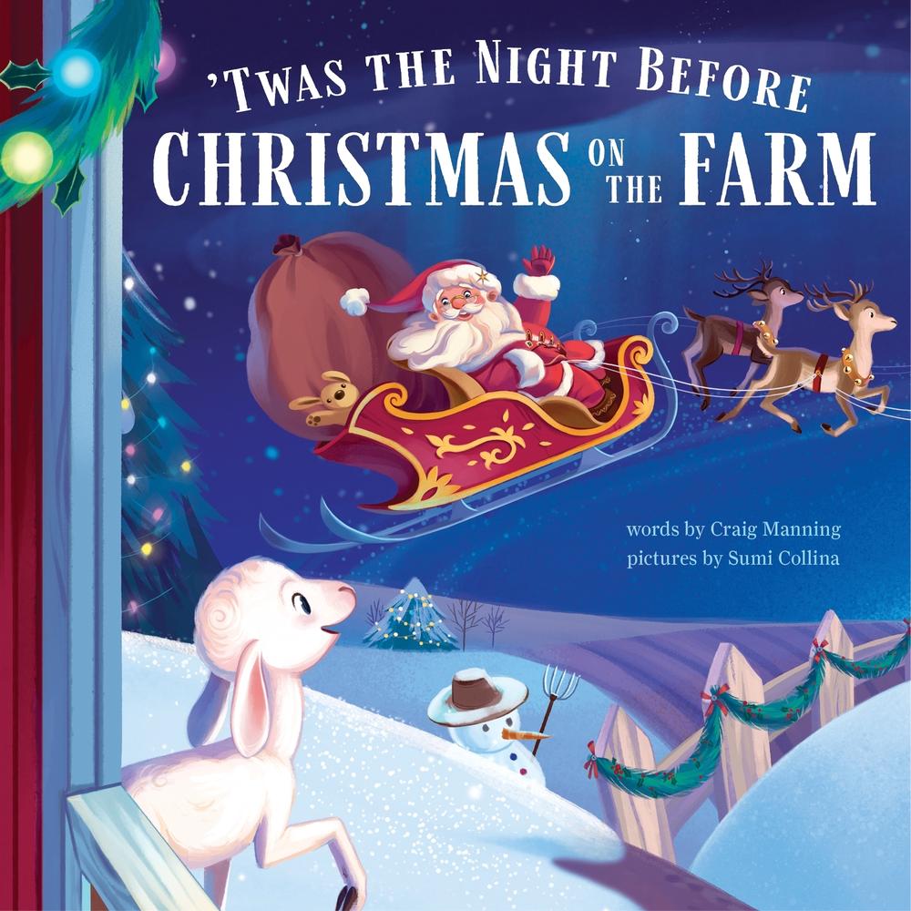 'Twas the Night Before Christmas on the Farm by Craig Manning - ISBN: 9781728206257