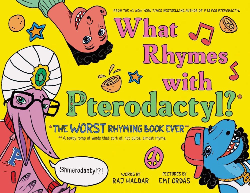 What Rhymes with Pterodactyl? by Raj Haldar - ISBN: 9781728206615