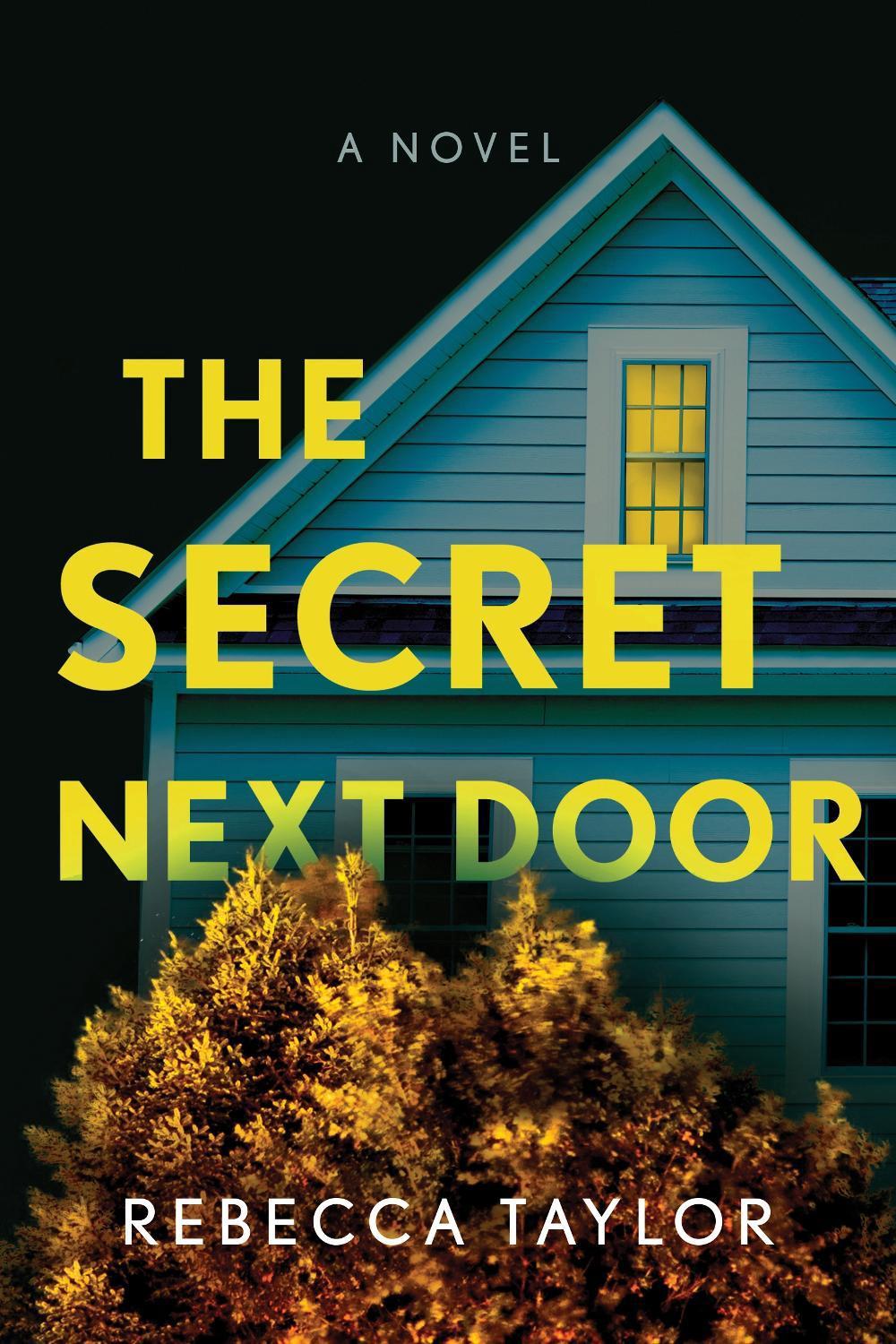 The Secret Next Door by Rebecca Taylor - ISBN: 9781728206684