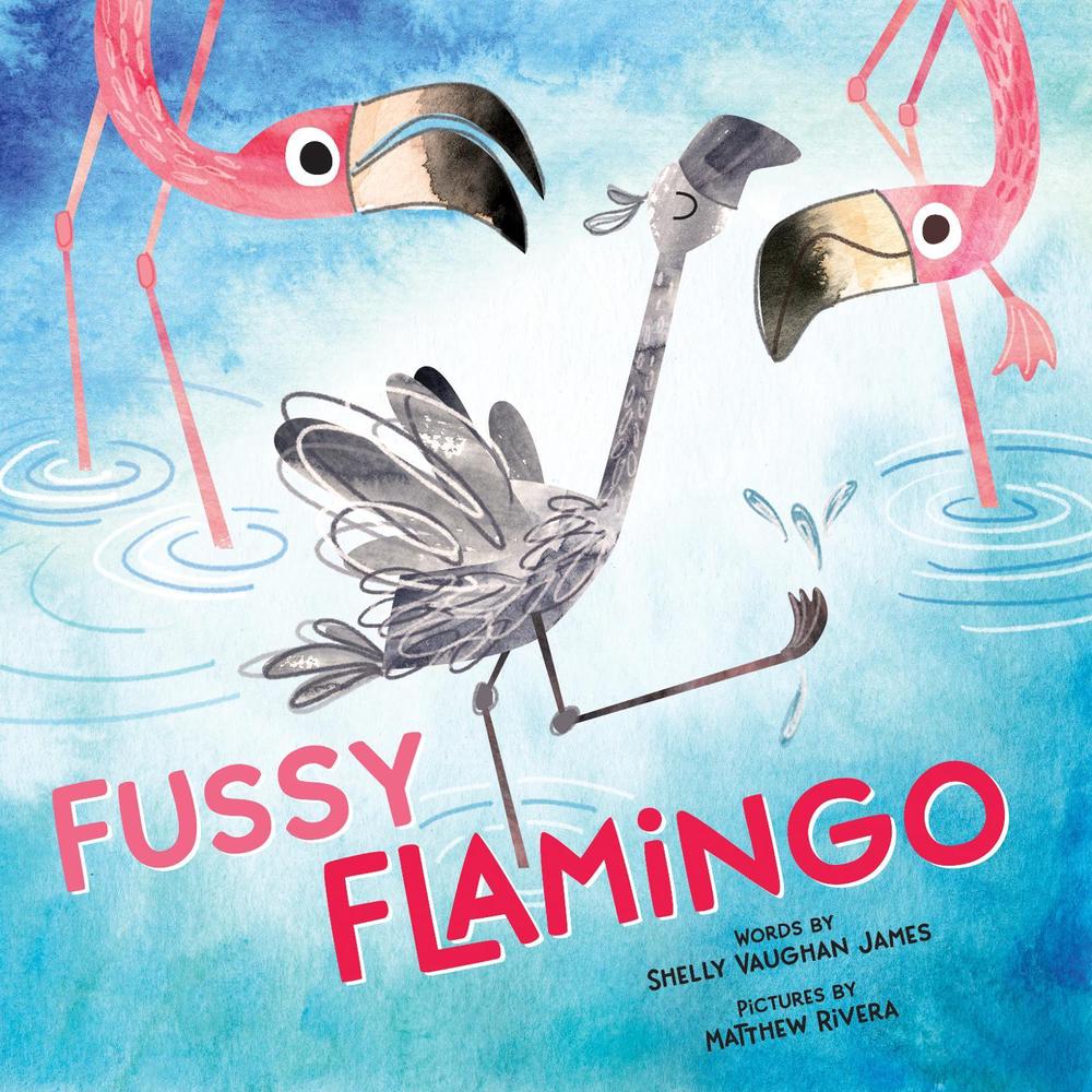 Fussy Flamingo by Shelly Vaughan James - ISBN: 9781728209708