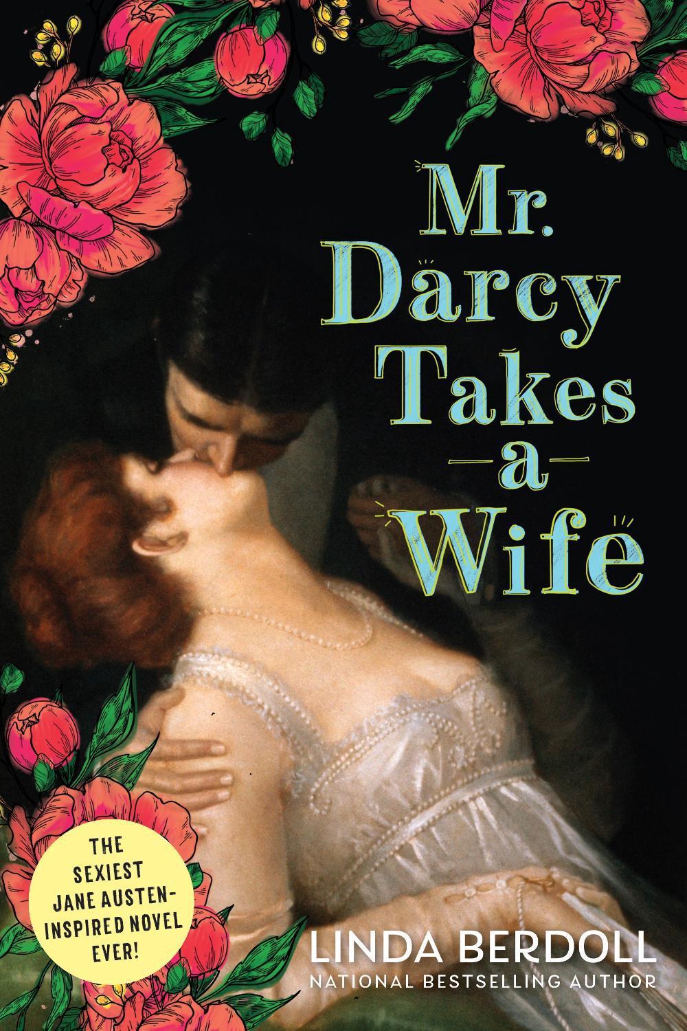 Mr. Darcy Takes a Wife by Linda Berdoll - ISBN: 9781728210582