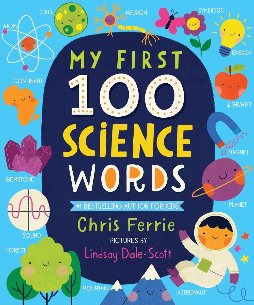 My First 100 Science Words by Chris Ferrie - ISBN: 9781728211244