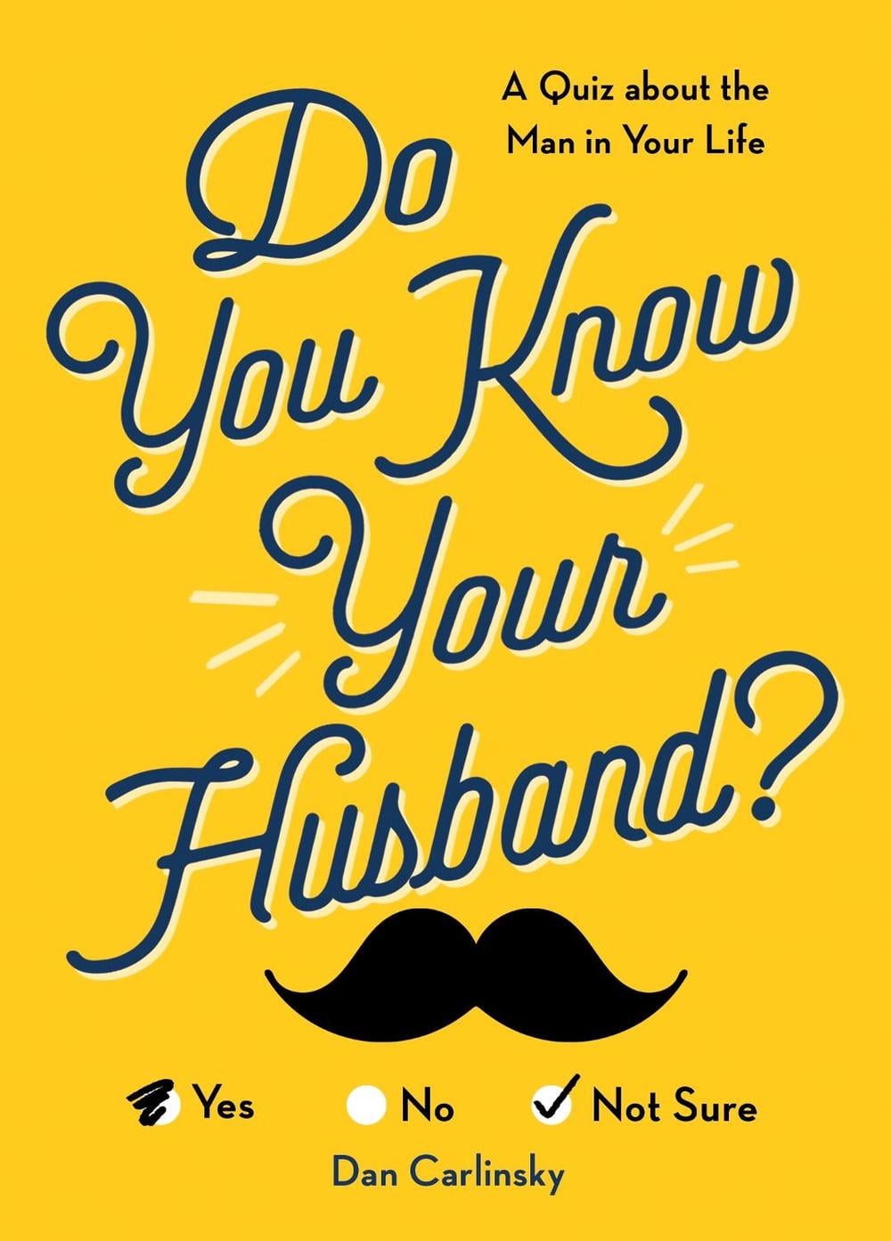 Do You Know Your Husband? by Dan Carlinsky - ISBN: 9781728211305