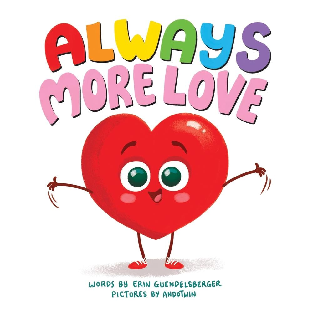 Always More Love by Erin Guendelsberger - ISBN: 9781728213767