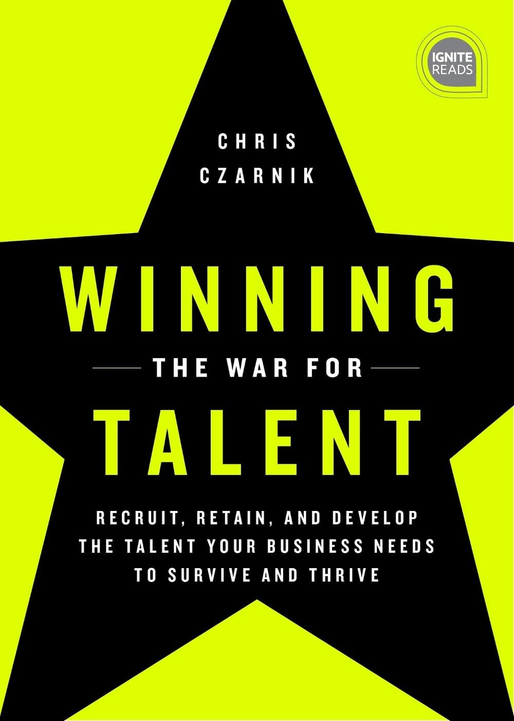 Winning the War for Talent by Chris Czarnik - ISBN: 9781728213804