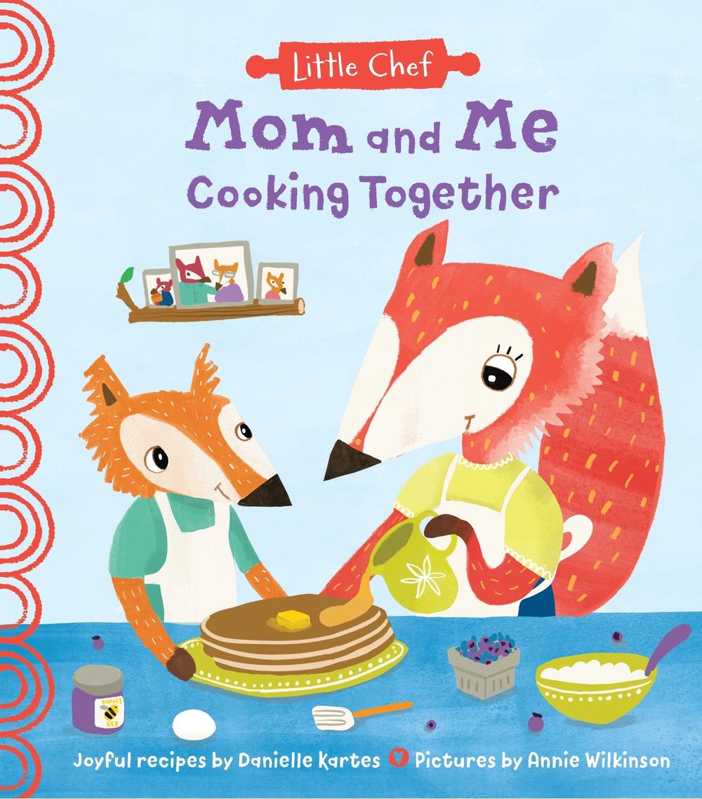Mom and Me Cooking Together by Danielle Kartes - ISBN: 9781728214160