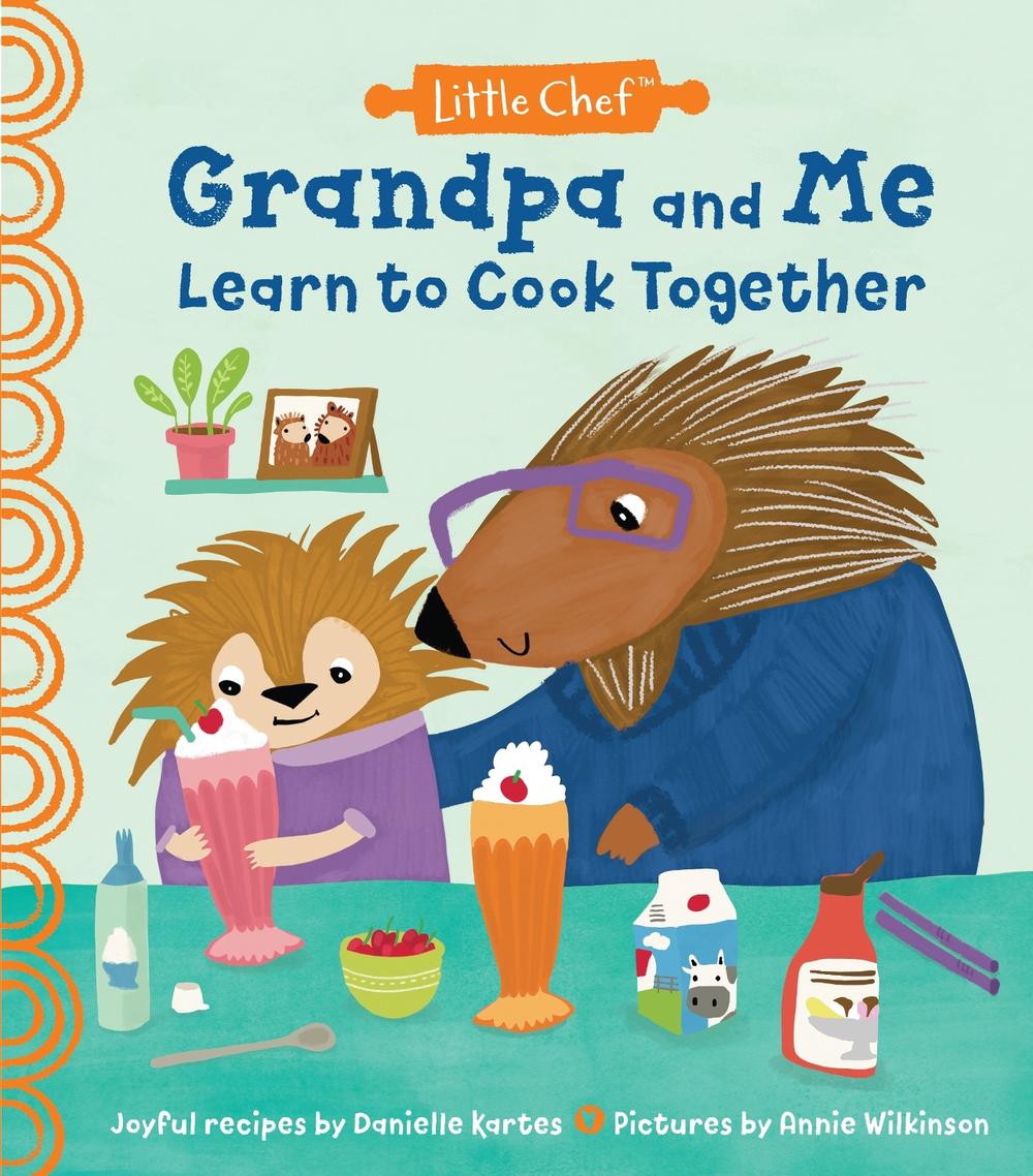 Grandpa and Me Learn to Cook Together by Danielle Kartes - ISBN: 9781728214184