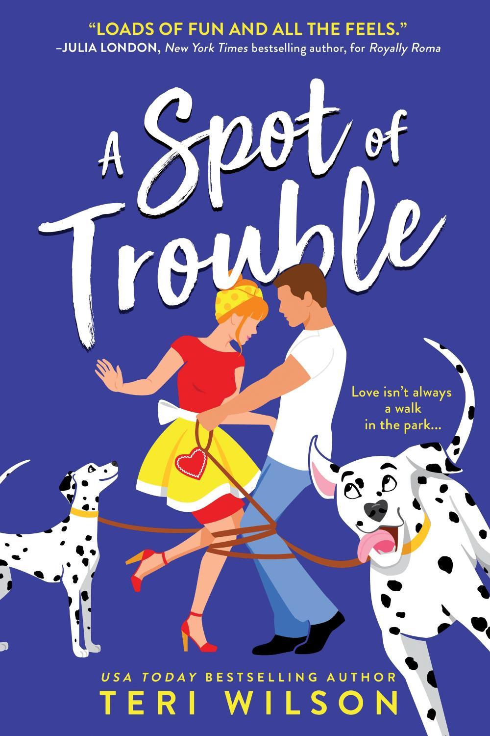 A Spot of Trouble by Teri Wilson - ISBN: 9781728214795