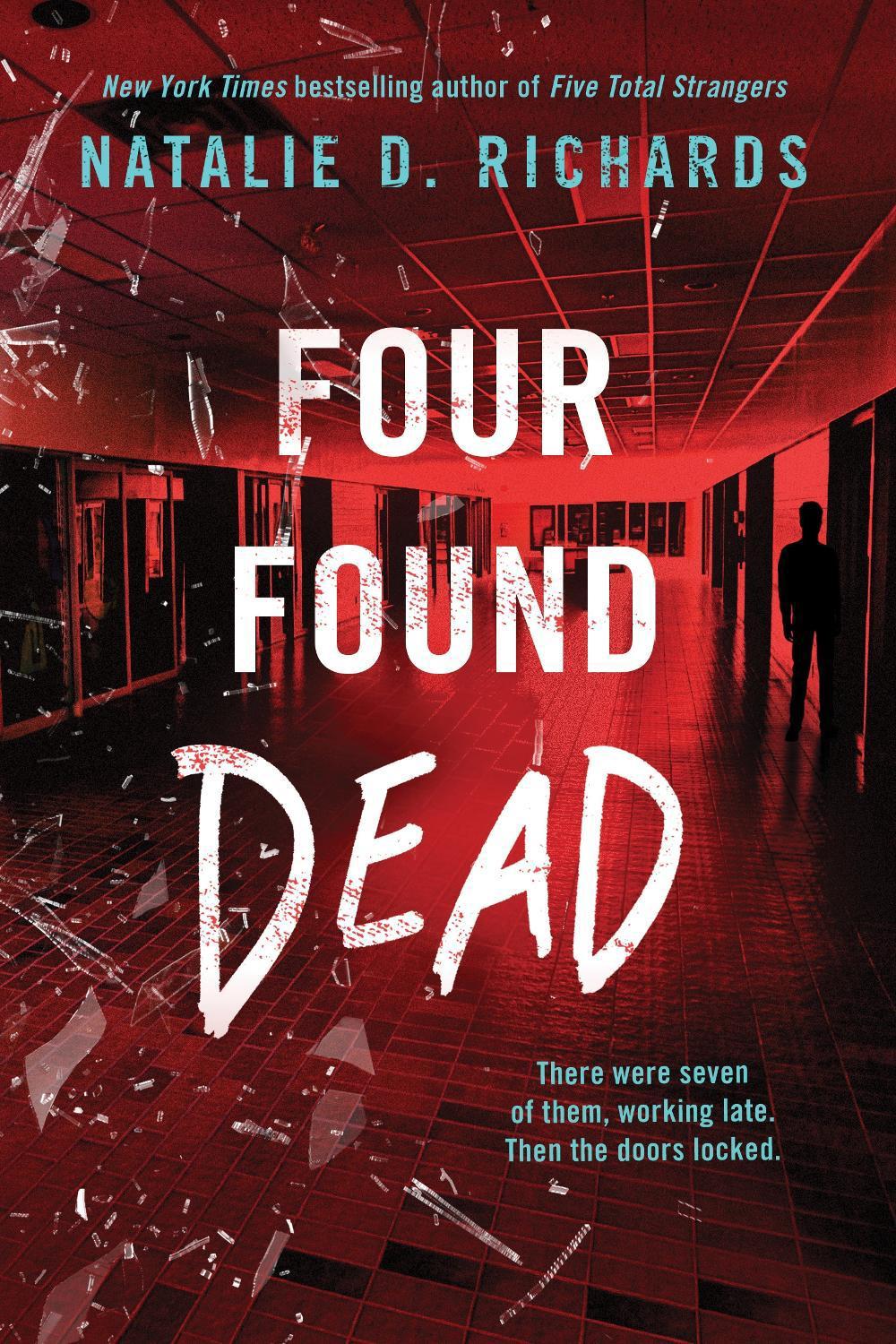 Four Found Dead by Natalie D. Richards - ISBN: 9781728215815