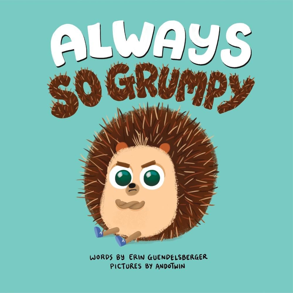 Always So Grumpy by Erin Guendelsberger - ISBN: 9781728216201