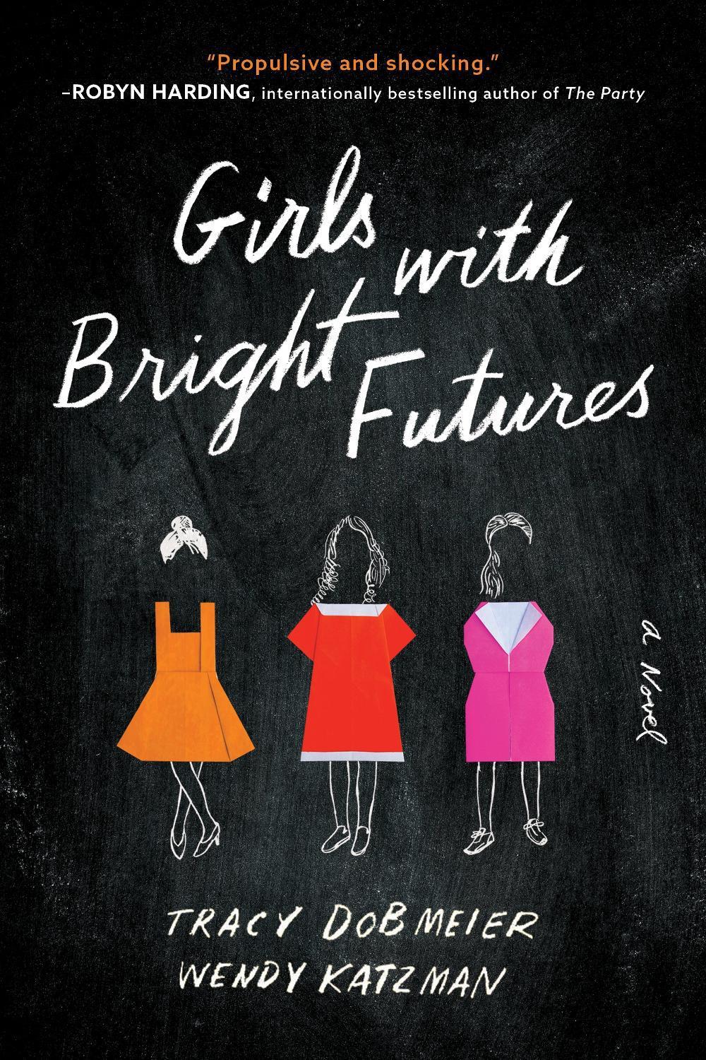 Girls with Bright Futures by Tracy Dobmeier - ISBN: 9781728216461