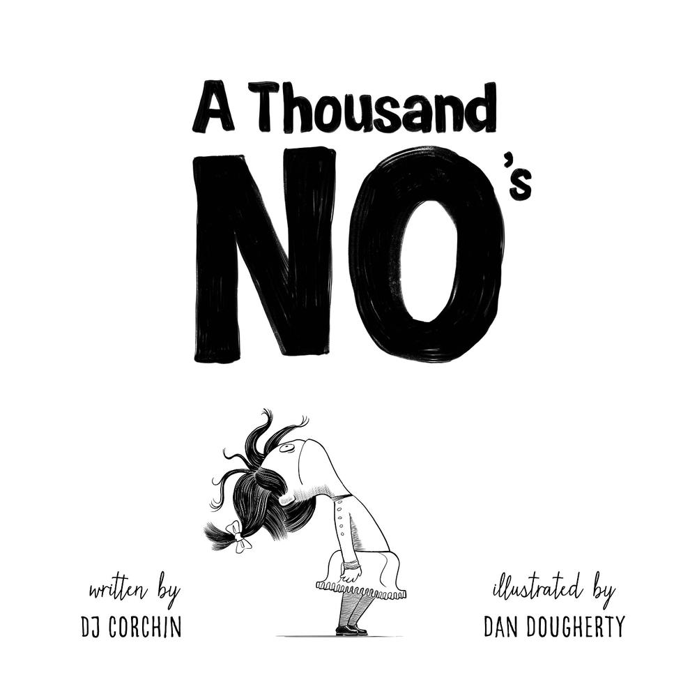 A Thousand No's by Dan Dougherty - ISBN: 9781728219196