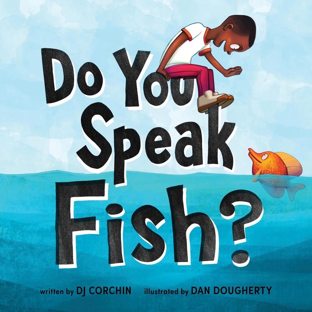 Do You Speak Fish? by Dan Dougherty - ISBN: 9781728219226