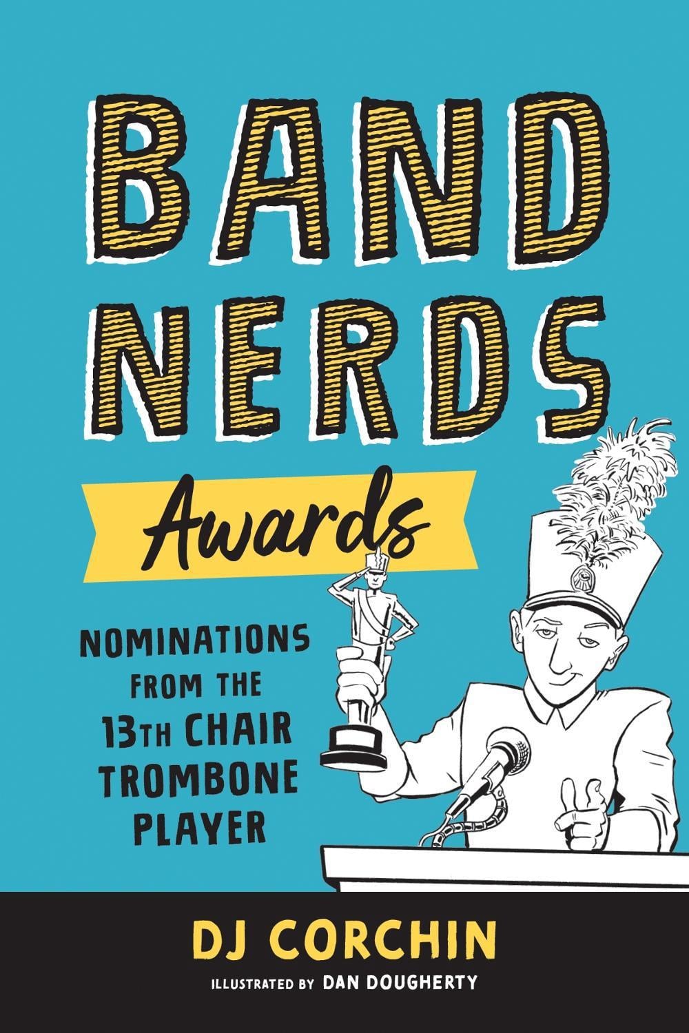 Band Nerds Awards by Dan Dougherty - ISBN: 9781728219790