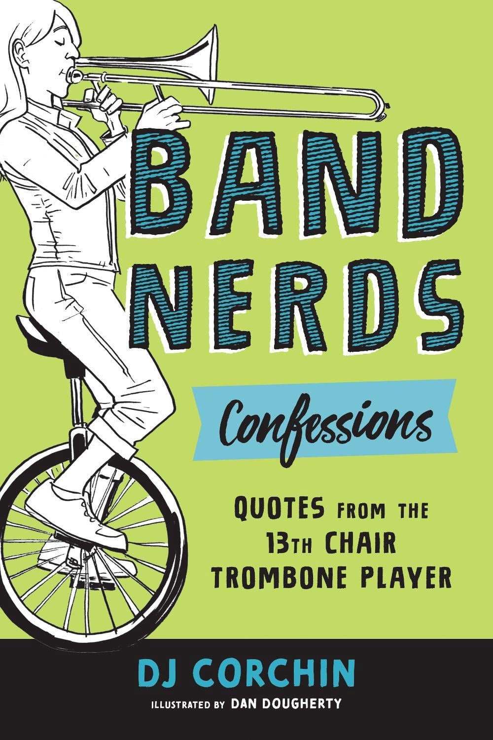Band Nerds Confessions by Dan Dougherty - ISBN: 9781728219851