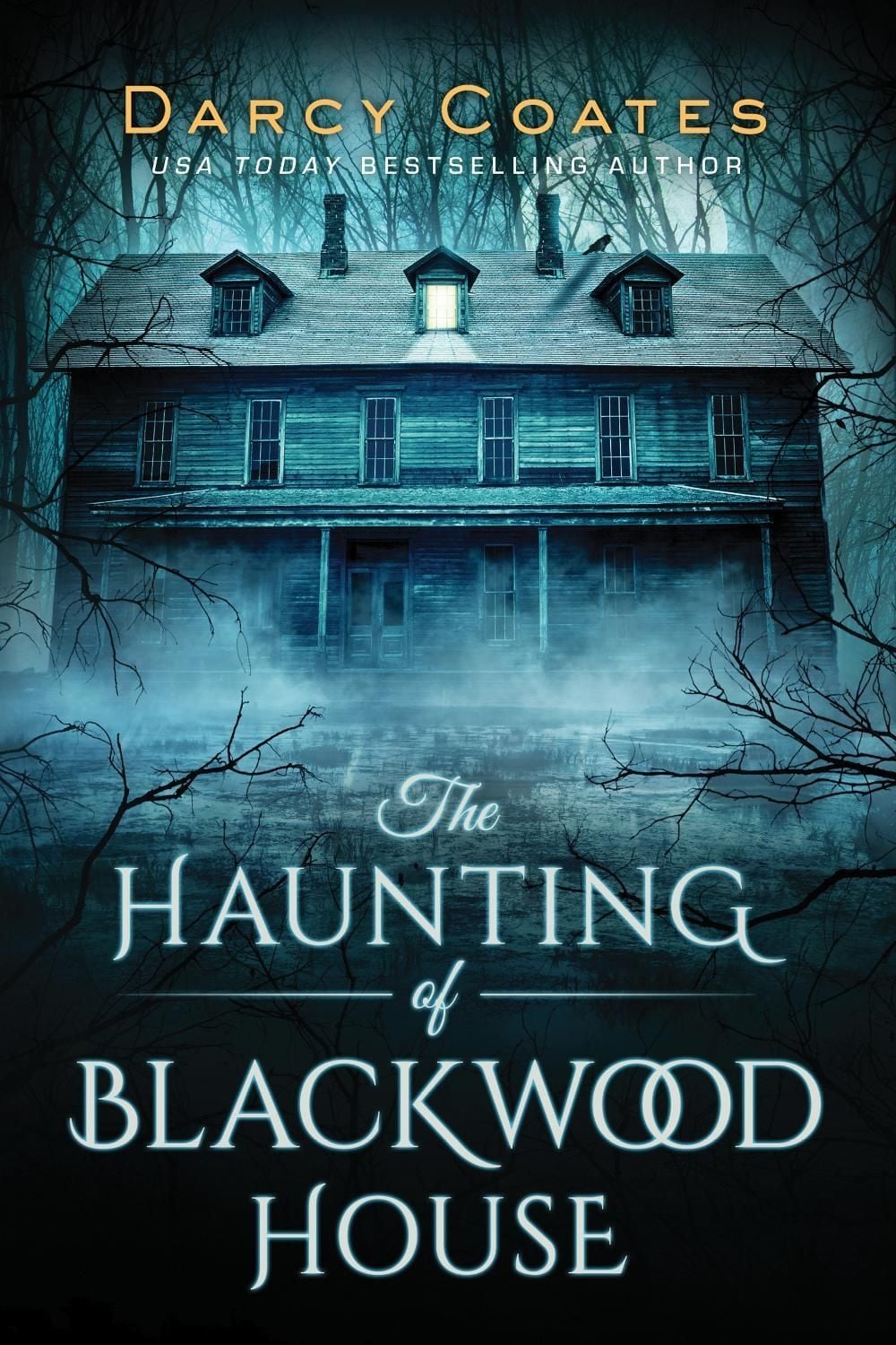 The Haunting of Blackwood House by Darcy Coates - ISBN: 9781728220147