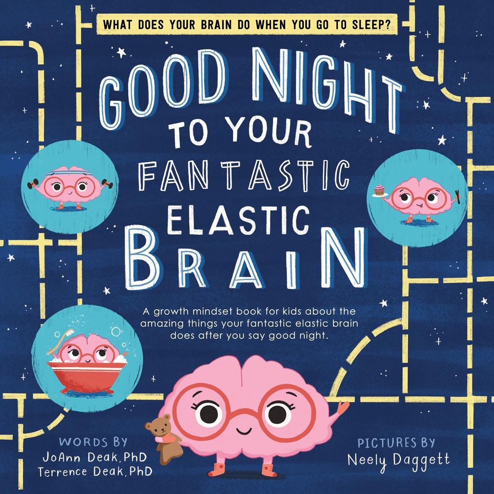 Good Night to Your Fantastic Elastic Brain by JoAnn Deak - ISBN: 9781728220284